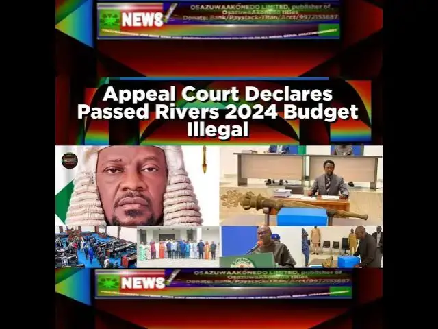 Video thumbnail for Appeal Court Declares Passed Rivers 2024 Budget Illegal
