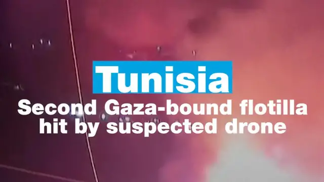 'Video thumbnail for Tunisia: Second Gaza-bound flotilla hit by suspected drone'