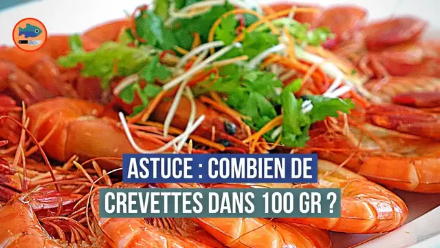Video thumbnail for Combien de crevettes dans 100 grammes ? (ou 1 kilo)