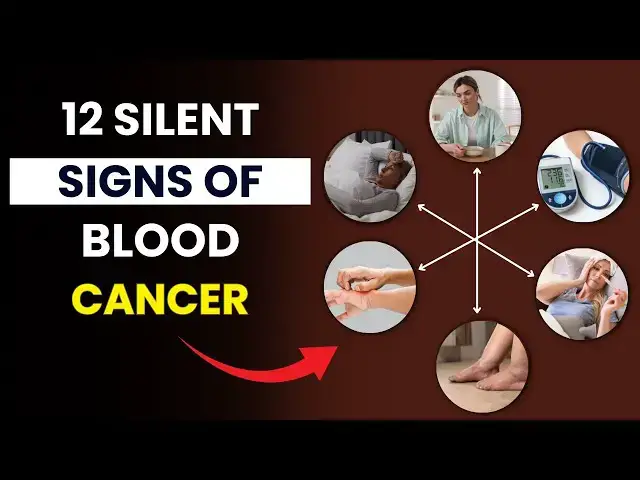 Video thumbnail for 12 Early Warning Signs of Blood Cancer You Shouldn’t Ignore | Early Symptoms of Blood Cancer