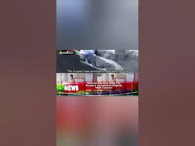 'Video thumbnail for Woman Enroute India For Surgery Arrested In Nigeria With Cocaine'