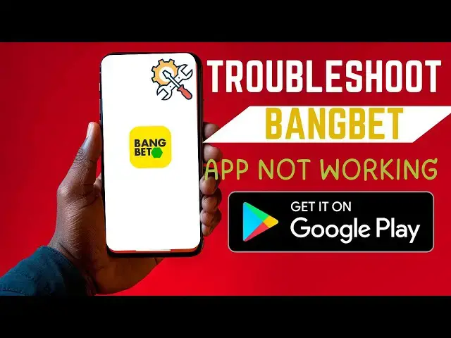 'Video thumbnail for How To Troubleshoot BangBet App | App Not Working'