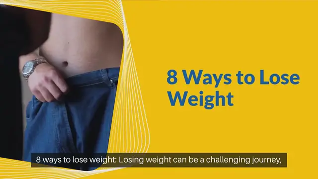 Video thumbnail for 8 ways to lose weight