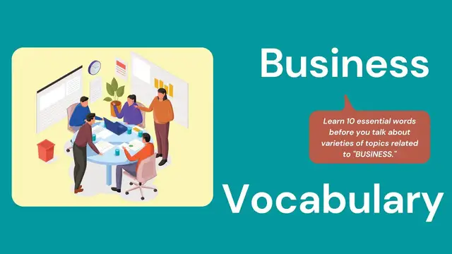 Video thumbnail for 10 Everyday Words Related to BUSINESS || Vocabulary || ESL Advice