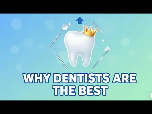 Video thumbnail for Why Dentists Are the Best — The Unsung Heroes of Health & Confidence