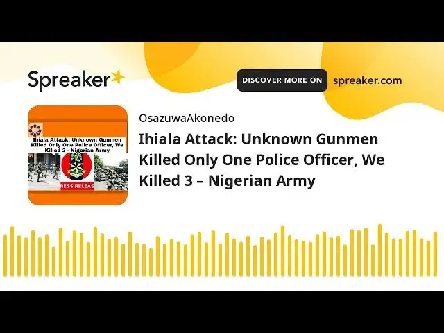 Video thumbnail for Ihiala Attack: Unknown Gunmen Killed Only One Police Officer, We Killed 3 – Nigerian Army