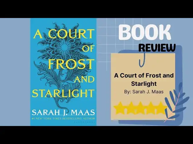 Video thumbnail for A Court of Frost and Starlight by Sarah J. Maas: A Magical Book Review