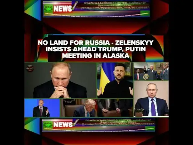 Video thumbnail for No Land For Russia - Zelenskyy Insists Ahead Trump, Putin Meeting In Alaska