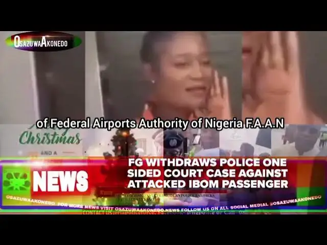Video thumbnail for FG Withdraws Police One Sided Court Case Against Attacked Ibom Passenger