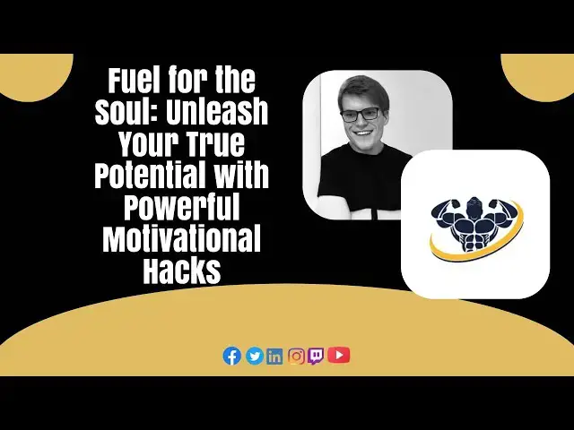 'Video thumbnail for Fuel for the Soul: Unleash Your True Potential with Powerful Motivational Hacks With Loren Harris'
