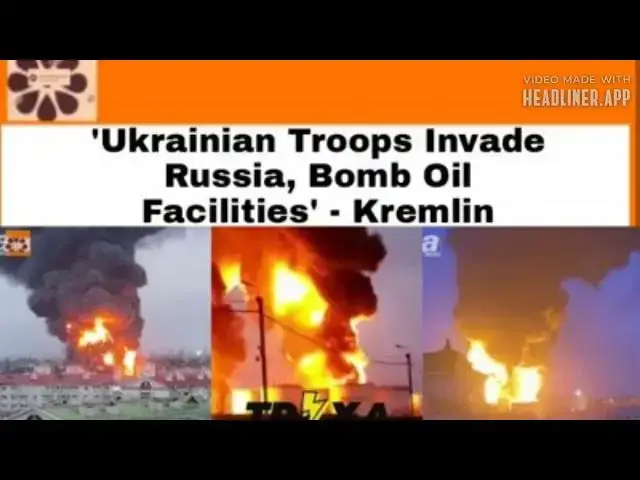 Video thumbnail for 'Ukrainian Troops Invade Russia, Bomb Oil Facilities' - Kremlin