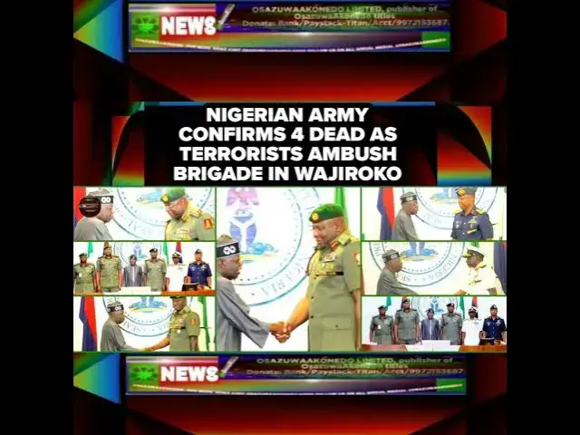 Video thumbnail for Nigerian Army Confirms 4 Dead As Terrorists Ambush Brigade In Wajiroko