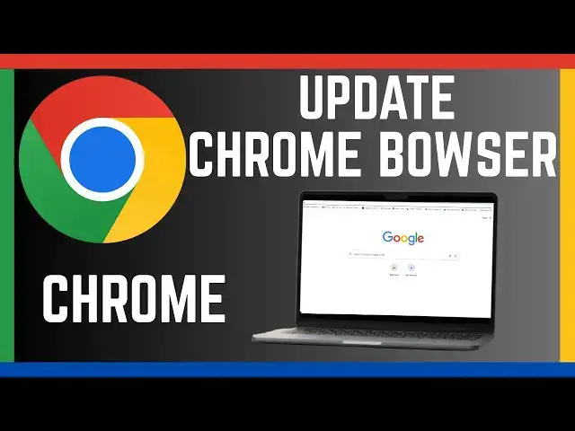'Video thumbnail for How To Update Google Chrome Browser to the Latest Version'