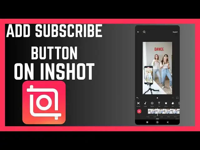 'Video thumbnail for How To Add Subscribe Button On Videos In InShot'