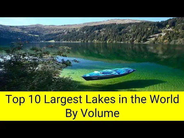 Video thumbnail for Top 10 Largest Lakes in the World By Volume