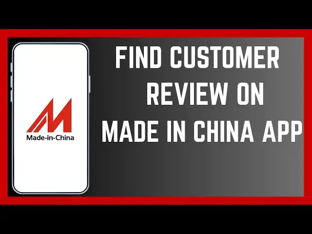 'Video thumbnail for How To Find Customer Review Feedback On Made In China Online Shopping  App'