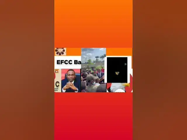 Video thumbnail for EFCC Bans Night Arrest ~ OsazuwaAkonedo