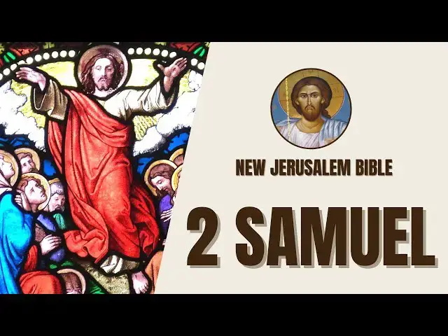 Video thumbnail for 2 Samuel - David's Reign and the Ark of the Covenant - New Jerusalem Bible