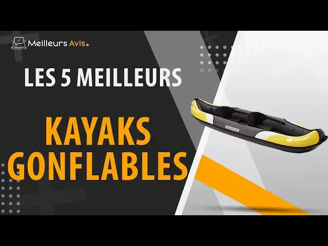 Video thumbnail for ⭐️ MEILLEUR KAYAK GONFLABLE - Comparatif 2024