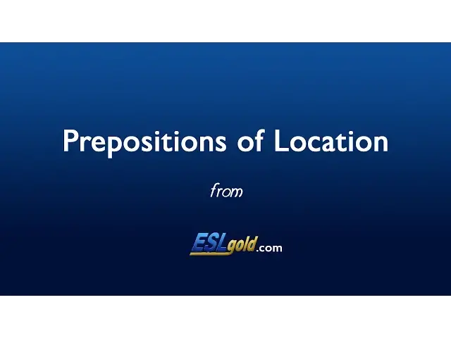 Video thumbnail for ESLgold Prepositions of Location Video