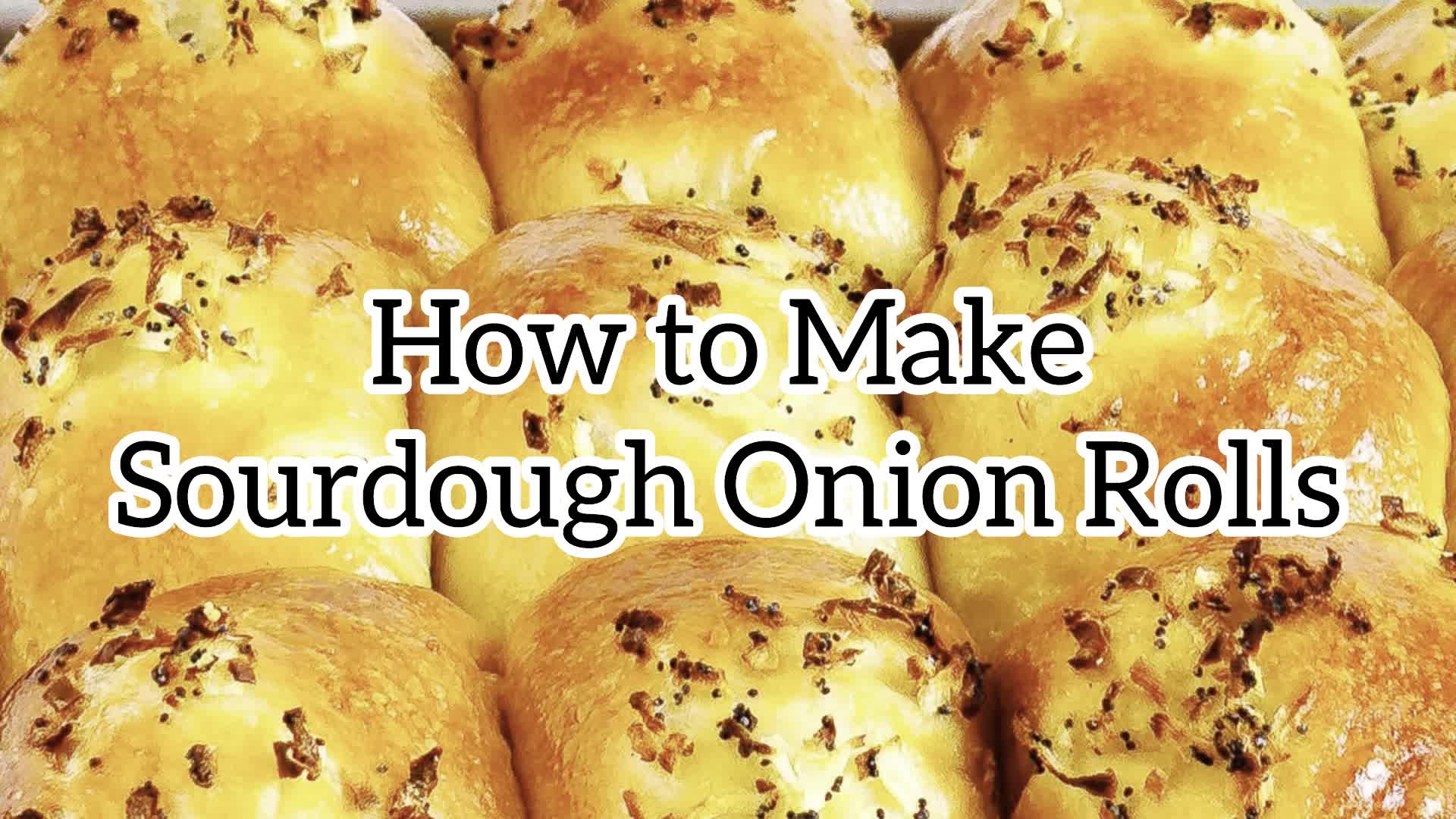 Video thumbnail for How to Make Sourdough Onion Rolls