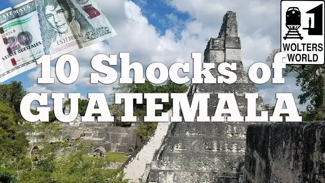 'Video thumbnail for Guatemala - 10 Things That Shock Tourists in Guatemala'