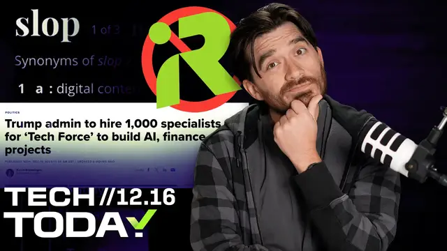 Video thumbnail for Trump Announces US 'Tech Force,' Roomba-Maker Goes Bankrupt and 'Slop' Is Crowned Word of the Year | Tech Today