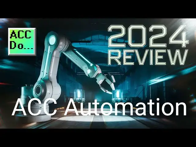 Video thumbnail for ACC Automation 2024: Year in Review