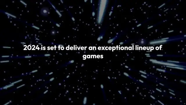 Video thumbnail for  Must-Play Games of 2024