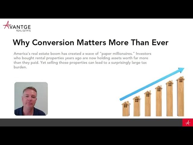 Video thumbnail for Real Estate Tax Strategy Series | Chapter 2 Part 2: Why Conversion Matters More Than Ever