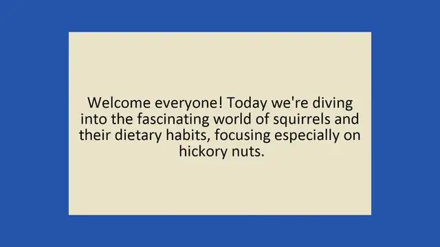 Video thumbnail for Do Squirrels Eat Hickory Nuts?
