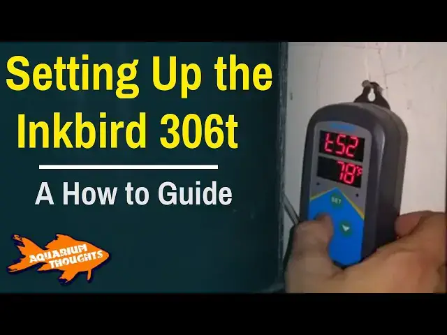 Video thumbnail for Setting up the Inkbird itc-306t Temperature Controller - Educating Aquarium Thoughts [1901]