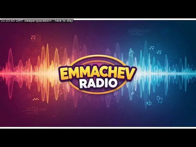 Video thumbnail for 279: Emmachev Radio - A Station You'll Never Regret