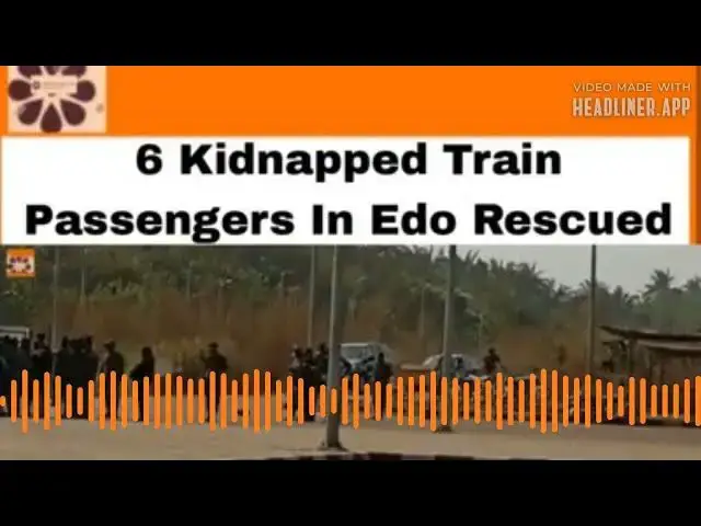 Video thumbnail for 6 Kidnapped Train Passengers In Edo Rescued ~ OsazuwaAkonedo
