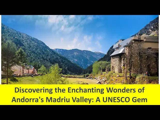 Video thumbnail for Discovering the Enchanting Wonders of Andorra's Madriu Valley : A UNESCO Gem | #travel #travelvlog