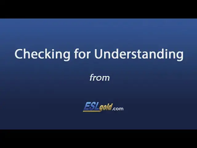 Video thumbnail for Free English Lessons:  Checking For Understanding Video