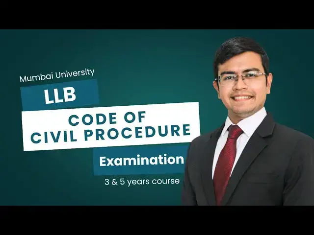 Video thumbnail for Code of Civil Procedure 1908, Mumbai University,  LLB Examination #law #education #trending #cpc