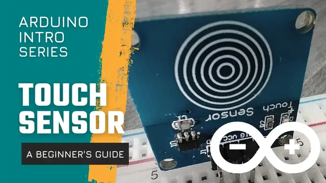 Video thumbnail for Arduino Touch Sensor Tutorial: Unlock the Power of Touch in Your Projects!