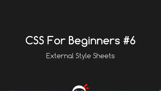Video thumbnail for CSS Tutorial For Beginners 06 - External Style Sheets