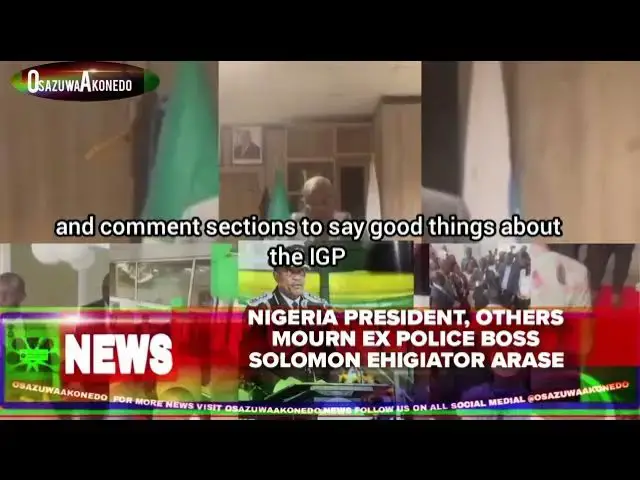 'Video thumbnail for Nigeria President, Others Mourn Ex Police Boss Solomon Ehigiator Arase'