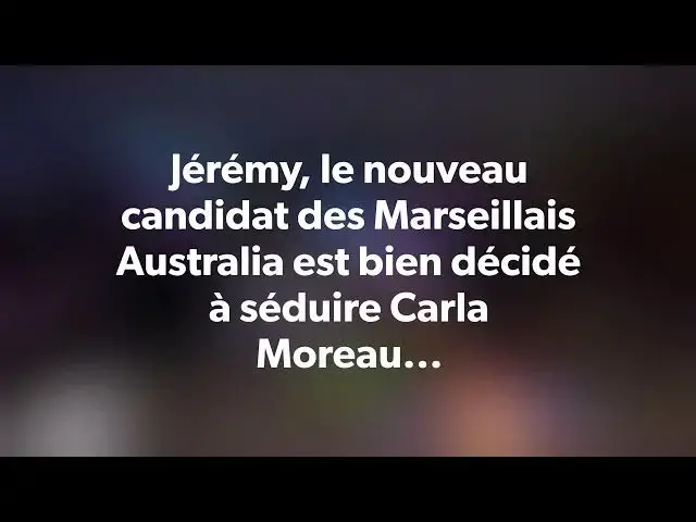 'Video thumbnail for Jérémy, le nouveau candidat des Marseillais Australia est bien décidé à séduire Carla Moreau...'
