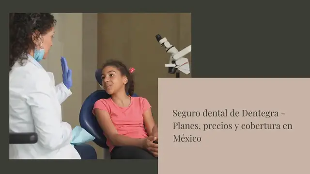 Video thumbnail for Seguro dental de Dentegra - Planes, precios y cobertura en México