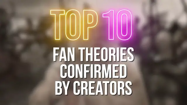 Video thumbnail for Fan Theories Confirmed By Creators