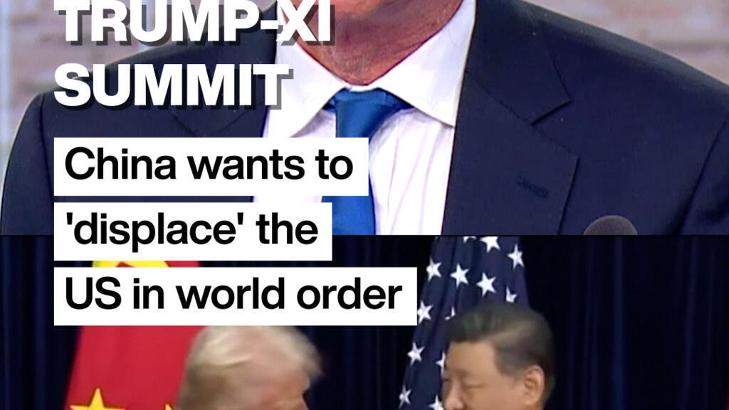 Video thumbnail for Trump-Xi Summit: China wants to 'displace' the US in world order