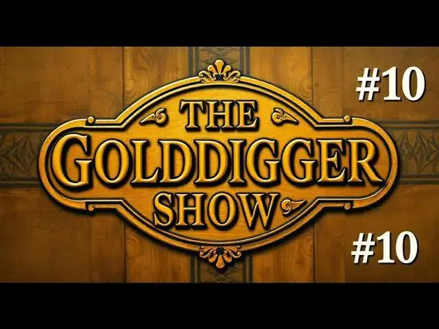 'Video thumbnail for The Golddigger Show #10'