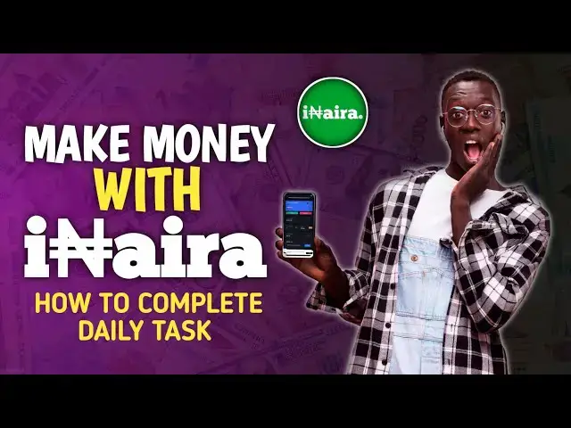 'Video thumbnail for How to Complete your daily task on i₦aira | Internet Naira'