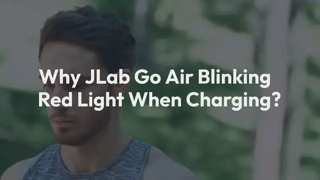 Video thumbnail for Why Jlab Go Air Blinking Red Light When Charging? Explained
