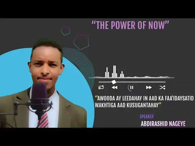 Video thumbnail for The Power of Now #dhiirigalin #somalia #story