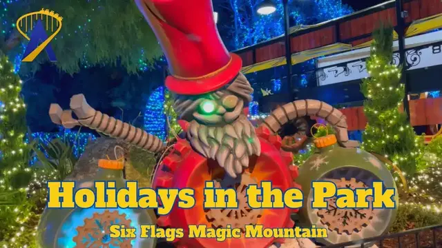Video thumbnail for Holidays in the Park at Six Flags Magic Mountain
