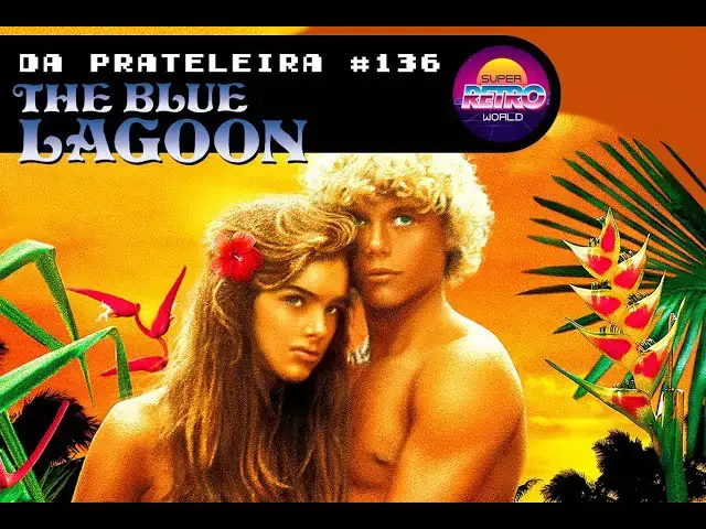 Video thumbnail for DA PRATELEIRA #136. A Lagoa Azul (THE BLUE LAGOON, 1980)